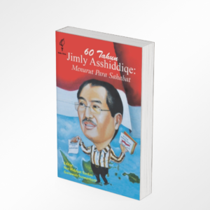 60 Tahun Jimly Asshiddiqe Menurut Para Sahabat